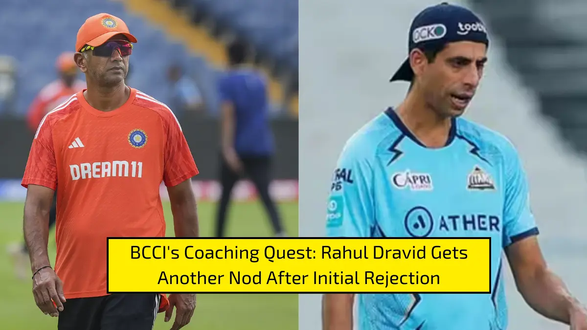 BCCI's Coaching Quest Rahul Dravid Gets Another Nod After Initial Rejection