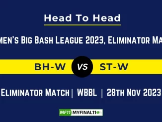 BH W vs ST W Head to Head: Top Batsmen & Top Bowler, player records, and player head to head records for Eliminator Match of WBBL