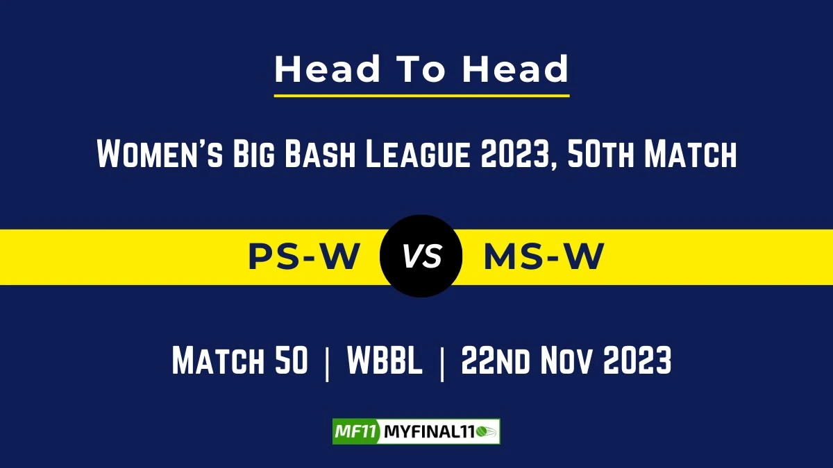 PS W vs MS W Head to Head: Top Batsmen & Top Bowler, player records, and player head to head records for 50th Match of WBBL