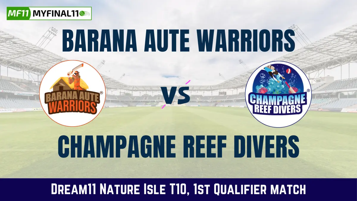BAW vs CRD Dream11 Prediction Today Match Barana Aute Warriors vs Champagne Reef Divers Prediction