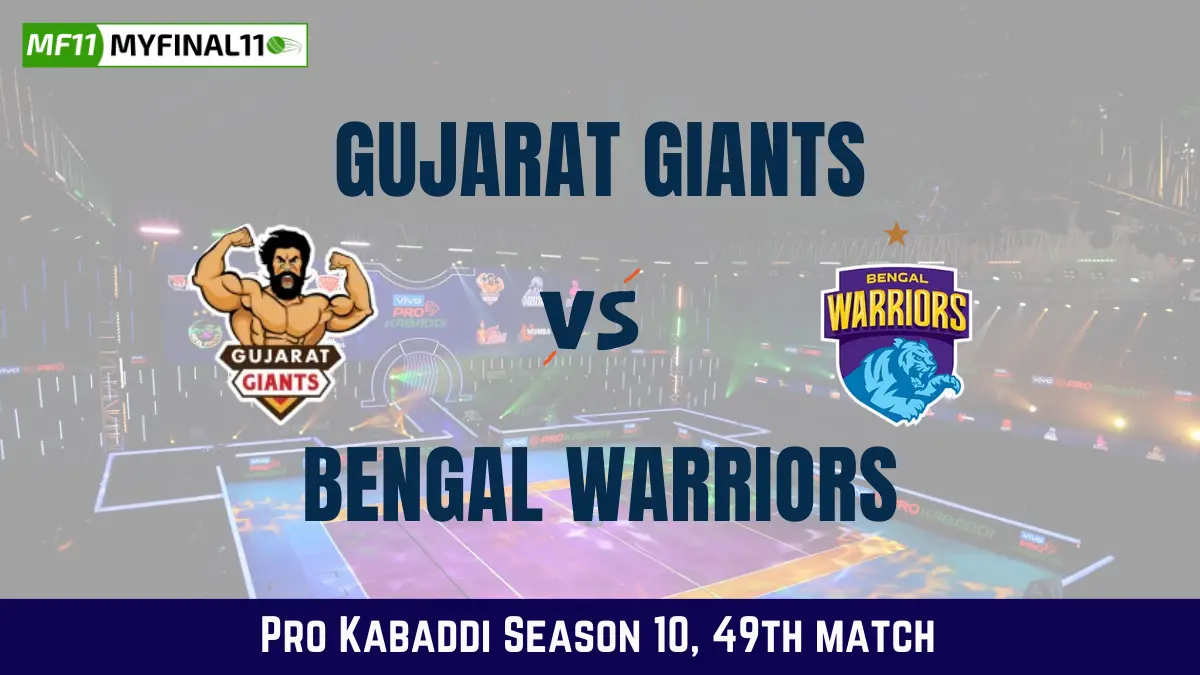 GUJ vs BEN Dream11 Prediction Today Kabaddi Match, Gujarat Giants vs Bengal Warriors Today Kabaddi Match Prediction, Probable Starting 7