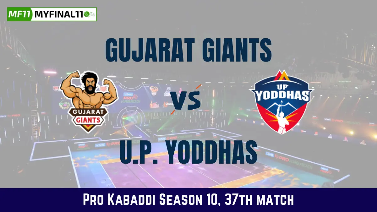 GUJ vs UP Dream11 Prediction Today Kabaddi Match, Gujarat Giants vs U.P. Yoddhas Today Kabaddi Match Prediction, Probable Starting 7