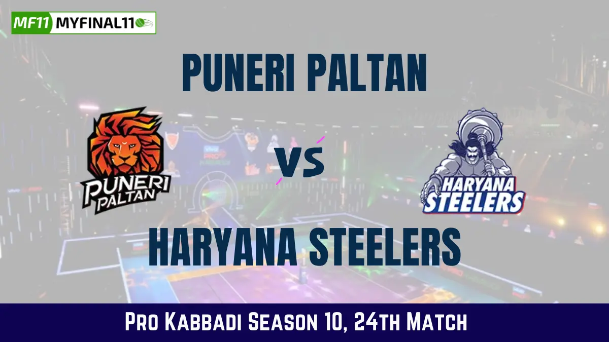 PUN vs HAR Dream11 Prediction Today Kabaddi Match, Puneri Paltan vs Haryana Steelers Today Kabaddi Match Prediction, Probable Starting 7