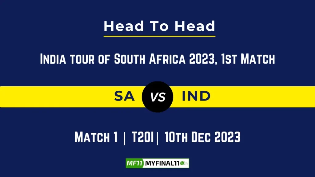 SA vs IND 1st T20I Head to Head, player records, player stats and player Battle, Top Batsmen & Top Bowler records for of India tour of South Africa 2023