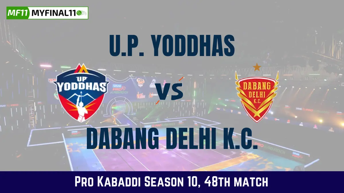 UP vs DEL Dream11 Prediction Today Kabaddi Match, U.P. Yoddhas vs Dabang Delhi K.C. Today Kabaddi Match Prediction, Probable Starting 7