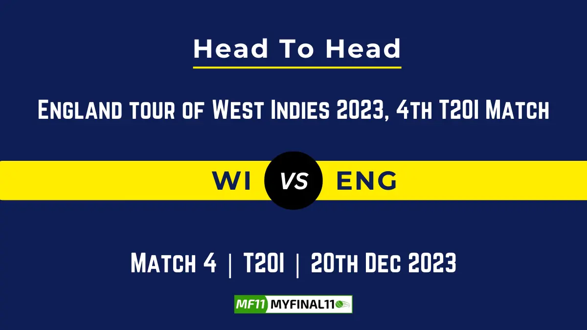 WI vs ENG 4th T20I Head to Head, player records, and player Battle, Top Batsmen & Top Bowler records for of England tour of West Indies 2023