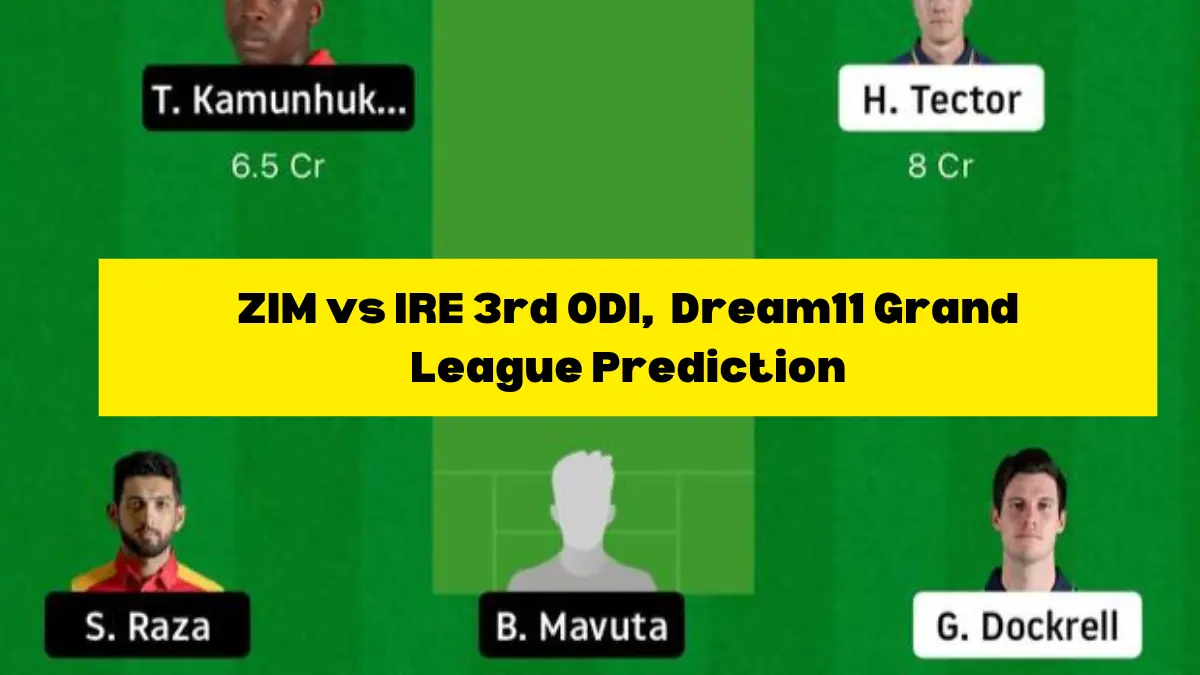 ZIM vs IRE 3rd ODI, Dream11 Grand League Prediction ZIM vs IRE Grand League Tips