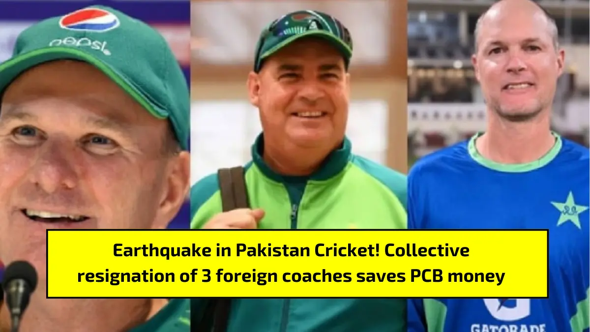 Earthquake in Pakistan Cricket! Collective resignation of 3 foreign coaches saves PCB money