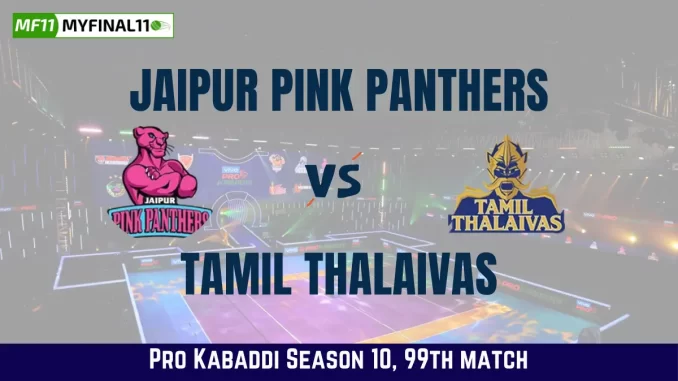 JAI vs TAM Dream11 Prediction Today Kabaddi Match, Jaipur Pink Panthers vs Tamil Thalaivas Today's Kabaddi Matches Prediction, Probable Starting 7