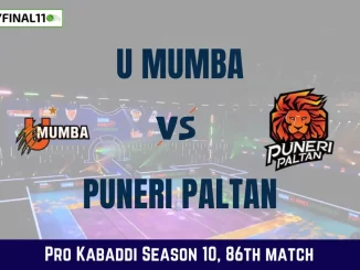 MUM vs PUN Dream11 Prediction Today Kabaddi Match,U Mumba vs Puneri Paltan Today's Kabaddi Matches Prediction, Probable Starting
