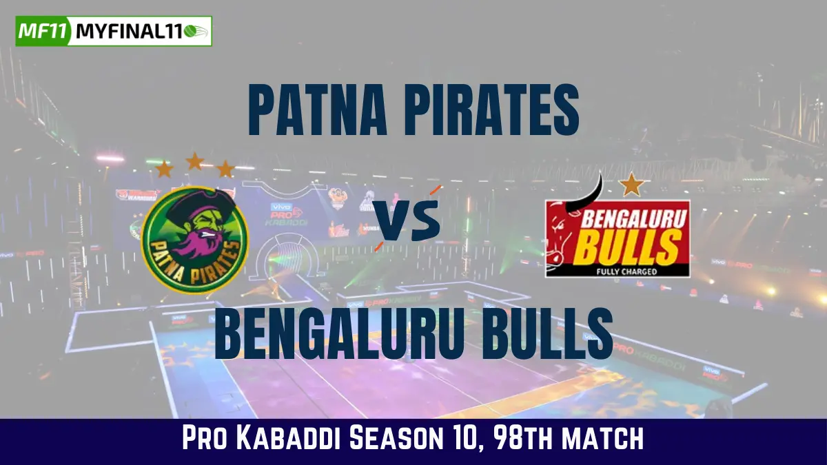 PAT vs BLR Dream11 Prediction Today Kabaddi Match, Patna Pirates vs Bengaluru Bulls Today's Kabaddi Matches Prediction, Probable Starting 7