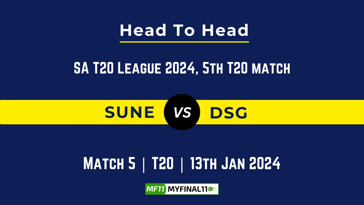 SUNE vs DSG Head to Head, SUNE vs DSG player records, SUNE vs DSG player Battle, and SUNE vs DSG Player Stats, SUNE vs DSG Top Batsmen & Top Bowlers records for the Upcoming SA T20 League 2024, 5th Match, which will see Sunrisers Eastern Cape taking on Durban Super Giants, in this article, we will check out the player statistics, Furthermore, Top Batsmen and top Bowler, player records, and player records, including their head-to-head records