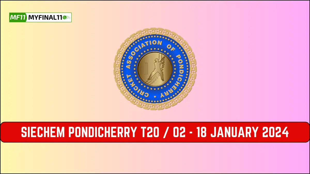 Siechem Pondicherry T20 Live Score, Matches, scorecard, results, points table & squad