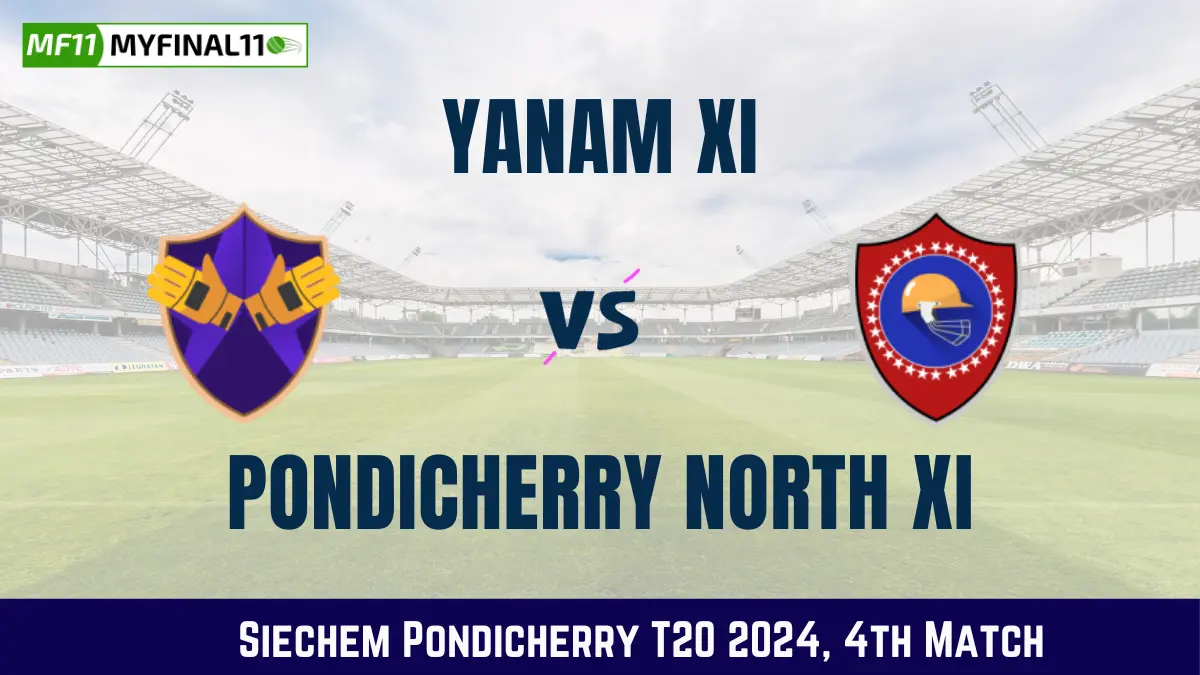 YXI vs PNXI Dream11 Prediction & imp; Player Stats of Todays 4th Match of Siechem Pondicherry T20 Between Yanam XI vs Pondicherry North XI [3rd Jan 2024]