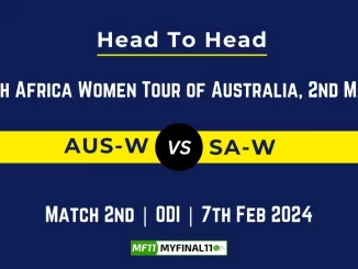 AU-W vs SA-W Head to Head, player records, and player Battle, Top Batsmen & Top Bowler records of South Africa Women tour of Australia 2024, 2nd ODI Match [7th Feb 2024]
