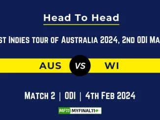 AUS vs WI Head to Head, player records, and player Battle, Top Batsmen & Top Bowlers records for 2nd Match of West Indies Tour of Australia 2024 [4th Feb 2024]