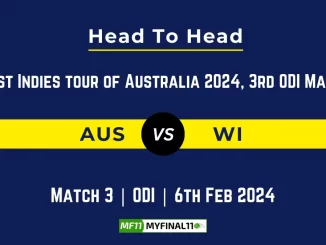 AUS vs WI Head to Head, player records, and player Battle, Top Batsmen & Top Bowlers records for 3rd Match of West Indies Tour of Australia 2024 [6th Feb 2024]