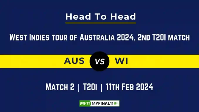 AUS vs WI Head to Head, AUS vs WI player records, AUS vs WI player Battle, and AUS vs WI Player Stats, AUS vs WI Top Batsmen & Top Bowlers records for the Upcoming West Indies Tour of Australia 2024, 2nd T20I Match, which will see Australia take on West Indies, in this article, we will check out the player statistics, Furthermore, Top Batsmen and top Bowlers, player records, and player records, including their head-to-head records