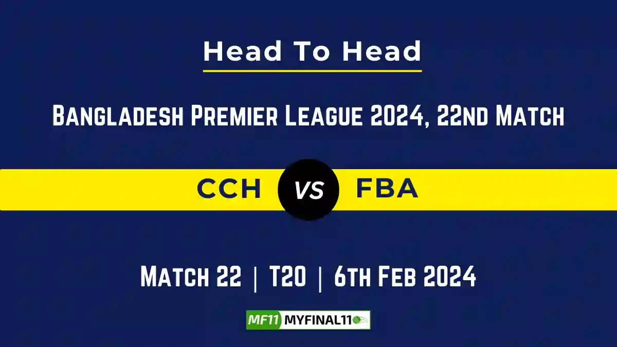 CCH vs FBA Head to Head, CCH vs FBA player records, CCH vs FBA player Battle, and CCH vs FBA Player Stats, CCH vs FBA Top Batsmen & Top Bowlers records for the Upcoming Bangladesh Premier League T20 2024, 22nd Match, which will see Chattogram Challengers taking on Fortune Barishal, in this article, we will check out the player statistics, Furthermore, Top Batsmen and top Bowlers, player records, and player records, including their head-to-head records