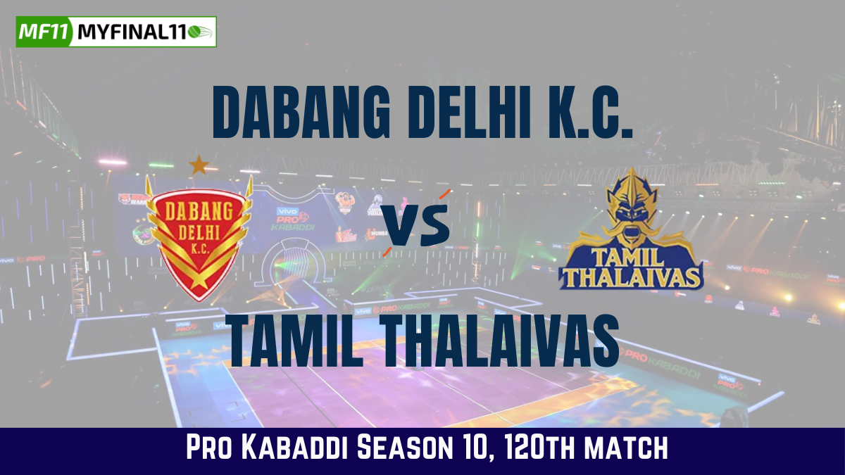 DEL vs TAM Dream11 Prediction Today Kabaddi Match, Dabang Delhi K.C. vs Tamil Thalaivas Today's Kabaddi Matches Prediction, Probable Starting 7