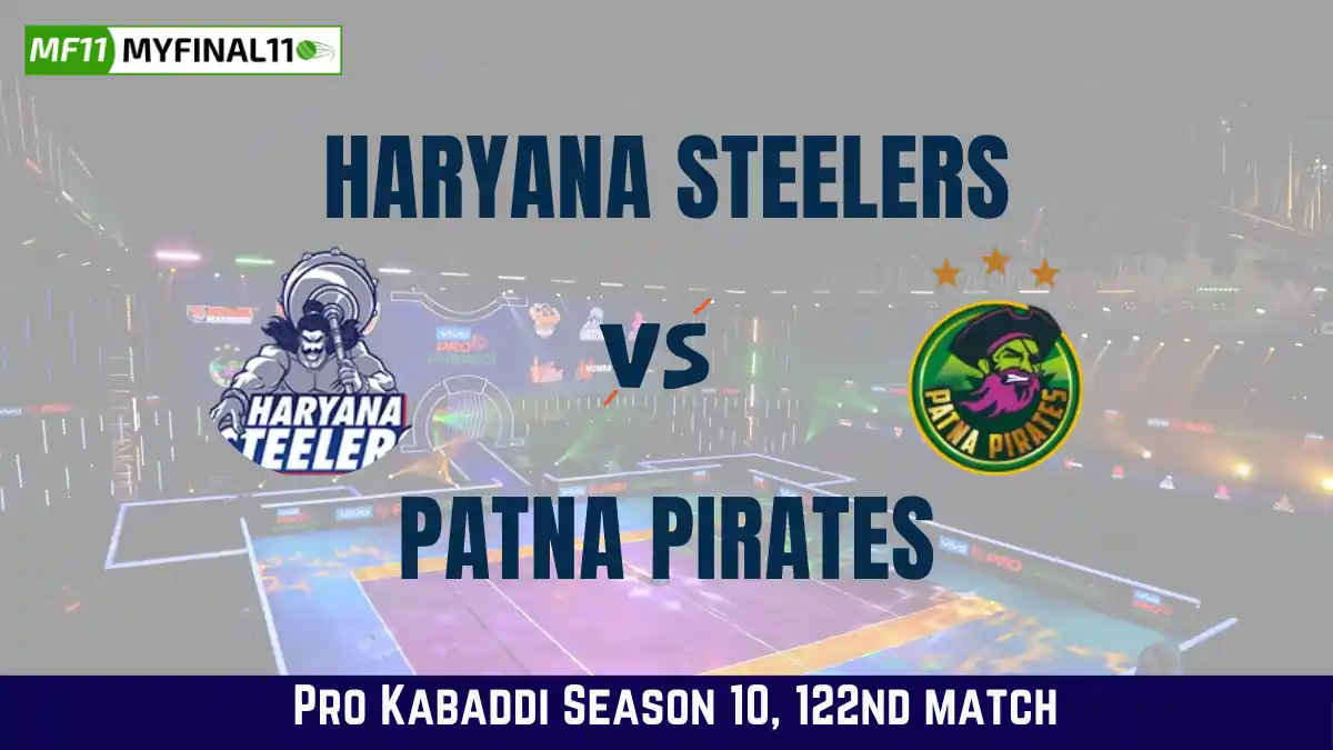 HAR vs PAT Dream11 Prediction Today Kabaddi Match, Haryana Steelers vs Patna Pirates Today's Kabaddi Matches Prediction, Probable Starting 7