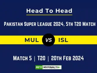 MUL vs ISL Head to Head, MUL vs ISL player records, MUL vs ISL player Battle, and MUL vs ISL Player Stats, MUL vs ISL Top Batsmen & Top Bowlers records for the Upcoming Pakistan Super League 2024, 5th Match, which will see Multan Sultans taking on Islamabad United, in this article, we will check out the player statistics, Furthermore, Top Batsmen and top Bowlers, player records, and player records, including their head-to-head records