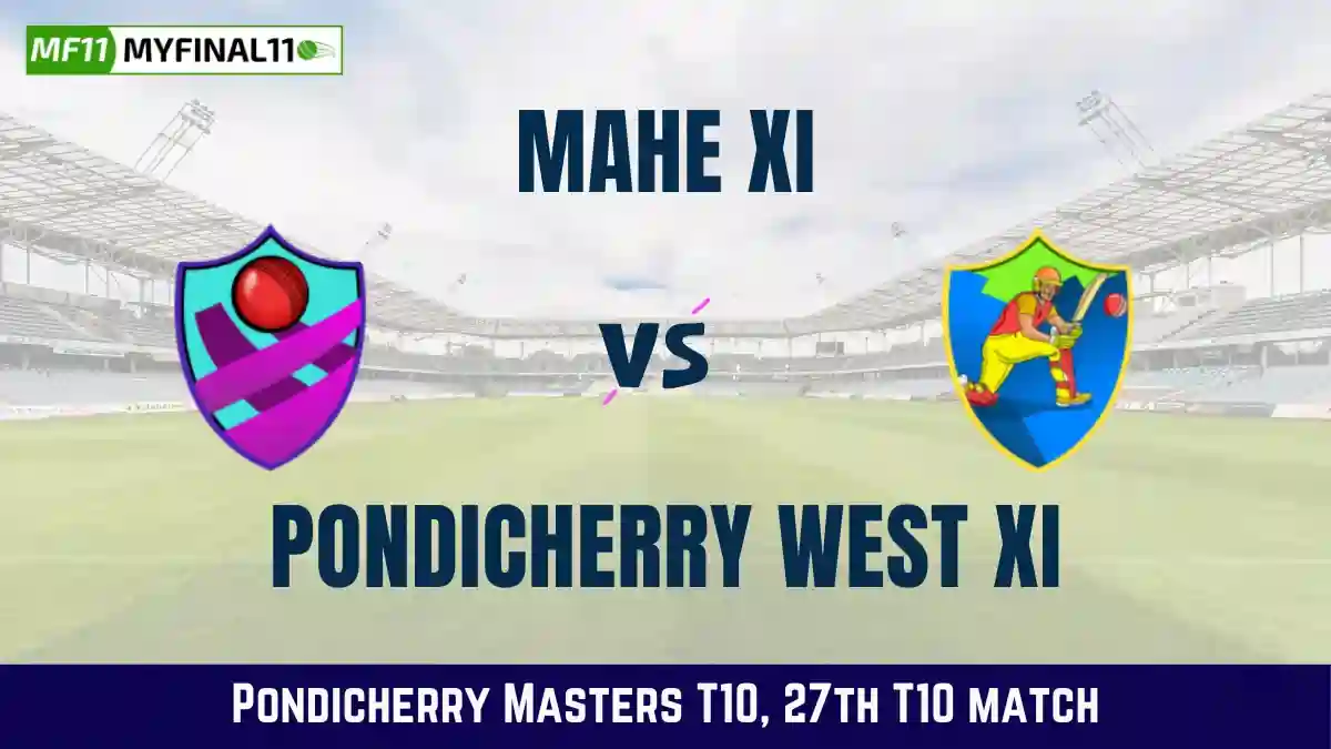 MXI vs PWXI Dream11 Prediction, Mahe XI vs Pondicherry West XI Dream11