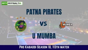 PAT vs MUM Dream11 Prediction, Patna Pirates vs U Mumba Dream11 Team Prediction, Pro Kabaddi 2024