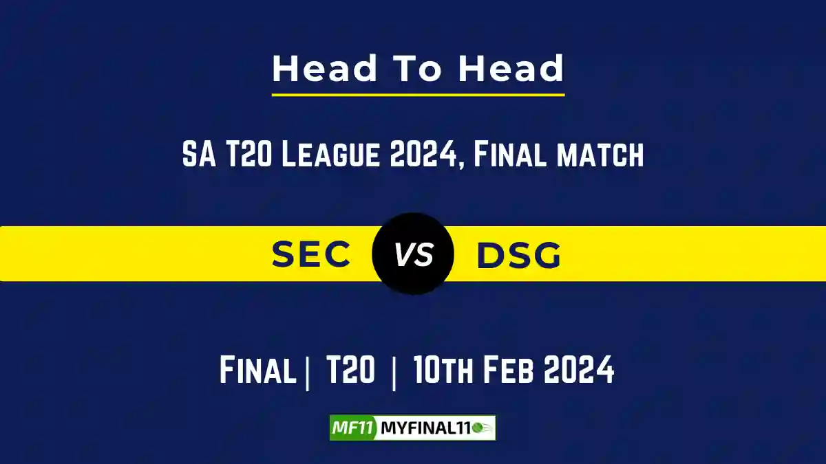 SEC vs DSG Head to Head, SEC vs DSG player records, SEC vs DSG player Battle, and SEC vs DSG Player Stats, SEC vs DSG Top Batsmen & Top Bowlers records for the Upcoming SA T20 League 2024, Final Match, which will see Sunrisers Eastern Cape taking on Durban Super Giants, in this article, we will check out the player statistics, Furthermore, Top Batsmen and top Bowlers, player records, and player records, including their head-to-head records