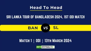 BAN vs SL 1st ODI Head to Head, player records, and player Battle, Top Batsmen & Top Bowlers records of Sri Lanka tour of Bangladesh 2024 [13th March 2024]