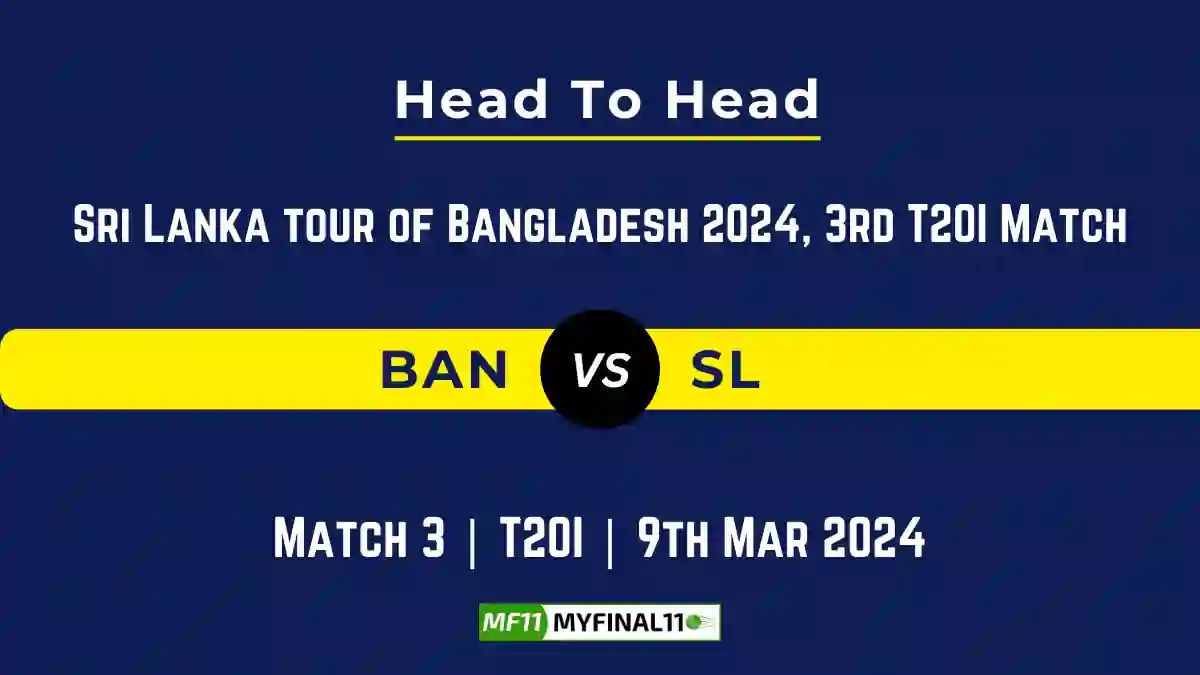 BAN vs SL Head to Head, BAN vs SL player records, BAN vs SL player Battle, and BAN vs SL Player Stats, BAN vs SL Top Batsmen & Top Bowlers records for the Upcoming Sri Lanka tour of Bangladesh 2024, 3rd T20I Match, which will see Bangladesh taking on Sri Lanka, in this article, we will check out the player statistics, Furthermore, Top Batsmen and top Bowlers, player records, and player records, including their head-to-head records