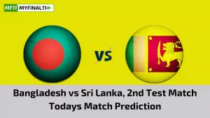 BAN vs SL Today Match Prediction, 2nd Test Match: Bangladesh vs Sri Lanka Who Will Win Today Match?