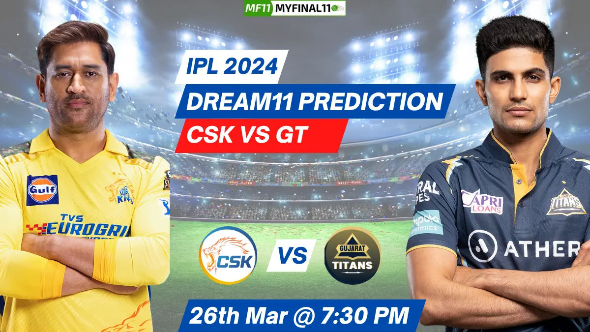 CHE vs GT Dream11 Prediction, IPL 2024 Dream11 Prediction CHE vs GT Playing 11, Pitch Report of MA Chidambaram Stadium, Chennai Chennai Super Kings (CHE) and Gujarat Titans (GT)