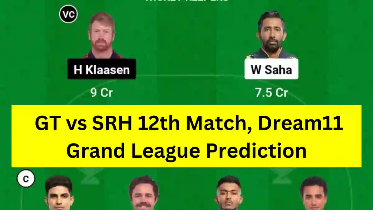 GT vs SRH 12th Match, Dream11 Grand League Prediction
