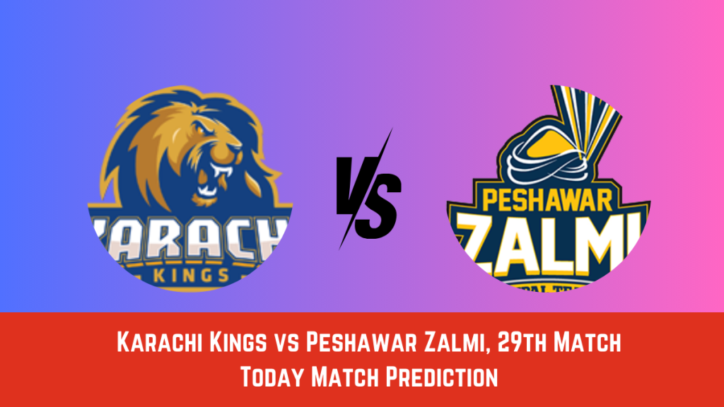 KAR vs PES Today Match Prediction, PSL 2024, Match 29: Karachi Kings vs Peshawar Zalmi Who Will Win Today PSL Match?