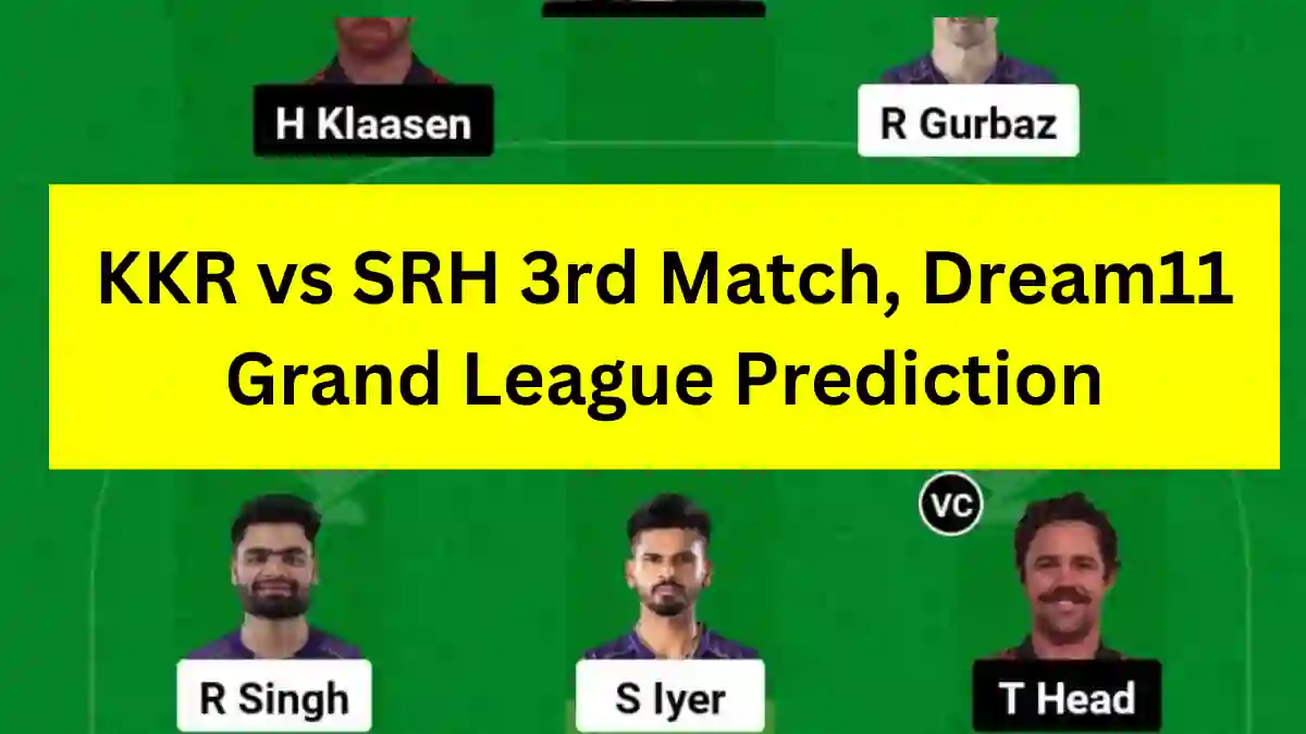 IPL 2024, 3rd Match: KKR vs SRH Dream11 Grand League (GL) Prediction, Trump Pick, Must Have Pick C & VC [23rd Mar 2024]