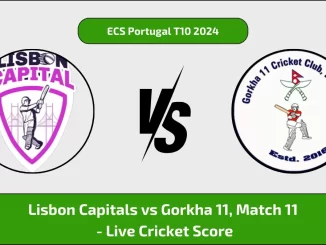 LCA vs GOR Live Score, ECS Portugal T10 Live Cricket Score Lisbon Capitals vs Gorkha 11, 11th Match