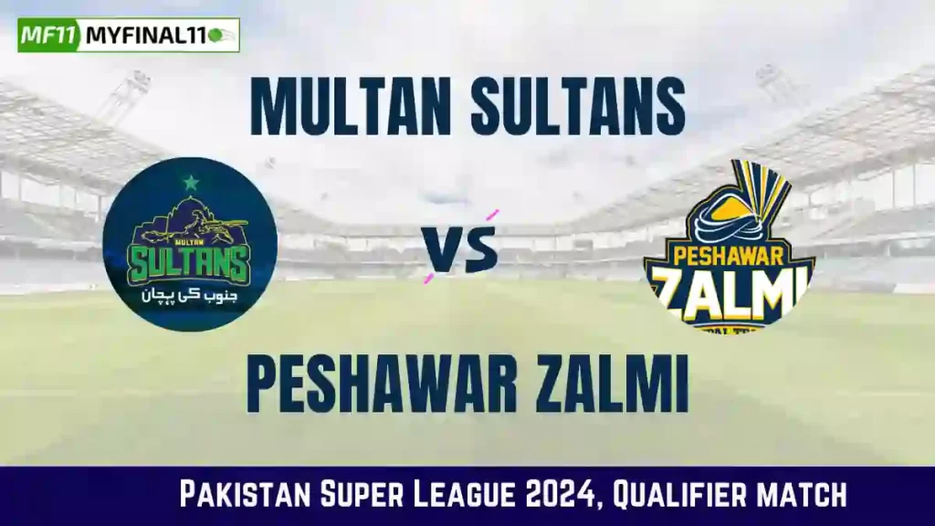 MUL vs PES Dream11 Prediction: In-Depth Analysis, Venue Stats, and Fantasy Cricket Tips for Multan Sultans vs Peshawar Zalmi, Qualifier Match, Pakistan Super League [14th March 2024]