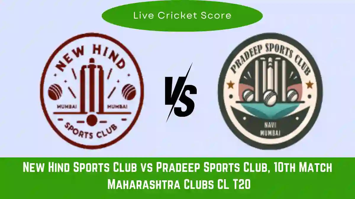 NHSC vs PSC Live Score, Maharashtra Clubs CL T20, 10th Match New Hind Sports Club vs Pradeep Sports Club Live Cricket Score, ball by ball Commentary