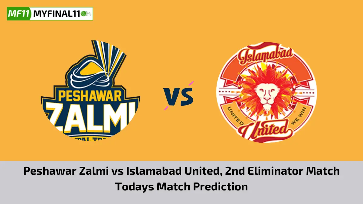 PES vs ISL Today Match Prediction, PSL 2024, 2nd Eliminator Match Peshawar Zalmi vs Islamabad United Who Will Win Today PSL Match