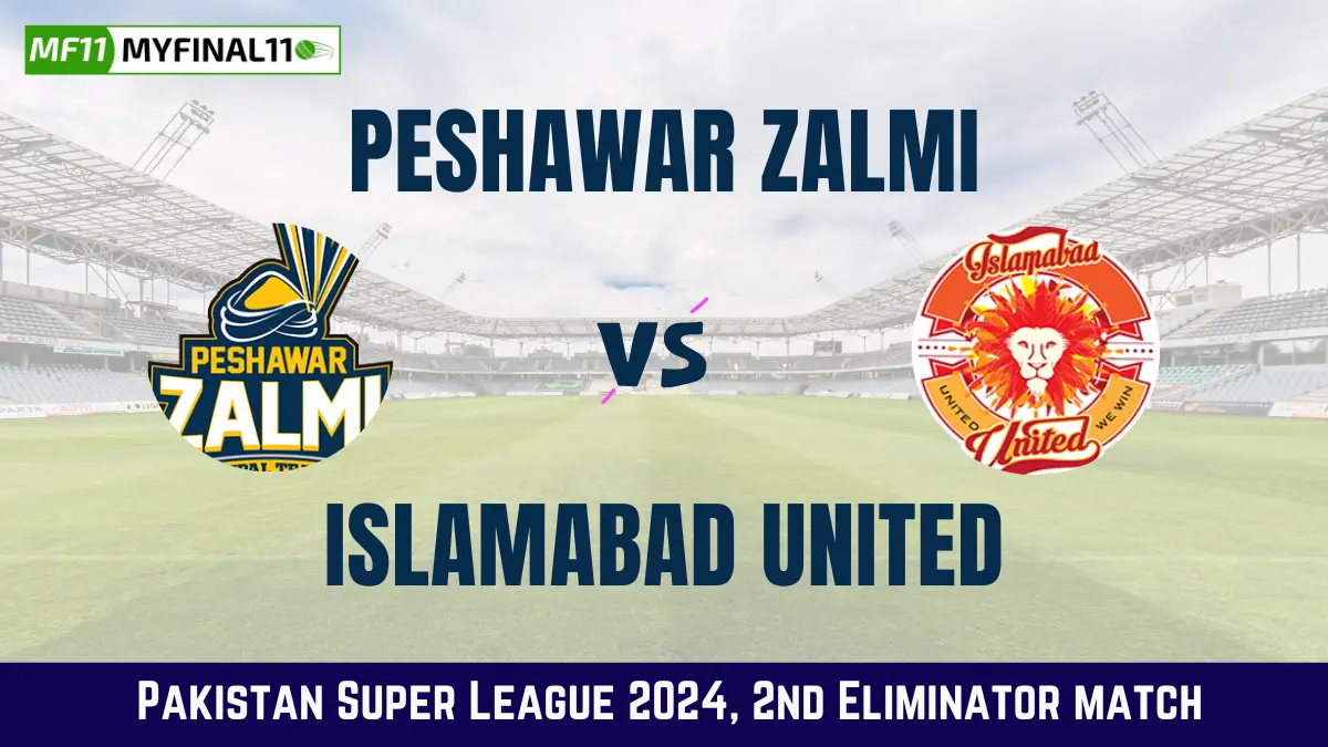 PES vs ISL Dream11 Prediction: In-Depth Analysis, Venue Stats, and Fantasy Cricket Tips for Peshawar Zalmi vs Islamabad United, 2nd Eliminator Match, Pakistan Super League [16th March 2024]