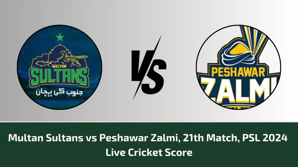 PES vs MUL Live Score Scorecard Peshawar Zalmi vs Multan Sultans Live