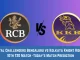 RCB vs KKR Today Match Prediction, 10th T20 Match: Royal Challengers Bengaluru vs Kolkata Knight Riders Who Will Win Today Match?