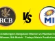 Royal Challengers Bangalore Women vs Mumbai Indians Women, 9th Match - Todays Match Prediction