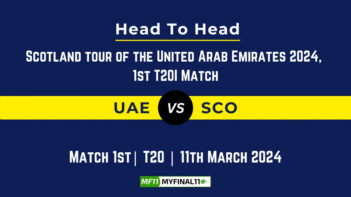 UAE vs SCO Head to Head, player records, and player Battle, Top Batsmen & Top Bowlers records for 1st T20I Match of Scotland tour of the United Arab Emirates 2024 [11th March 2024]