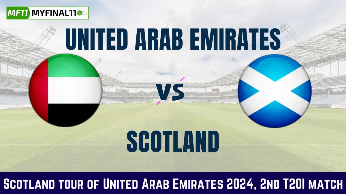 UAE vs SCO Dream11 Prediction: In-Depth Analysis, Venue Stats, and Fantasy Cricket Tips for United Arab Emirates vs Scotland, 2nd T20I Match, Scotland tour of United Arab Emirates [13th March 2024]