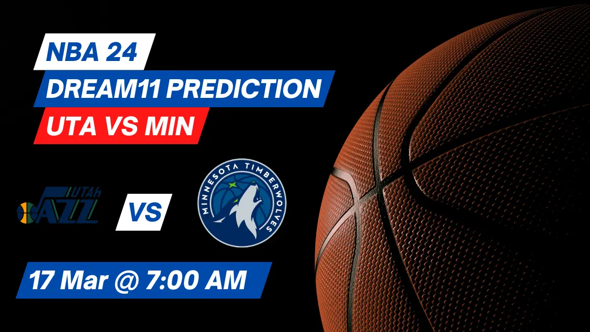 UTA vs MIN Dream11 Prediction: Lineup, Roster & Stats [NBA 2024]