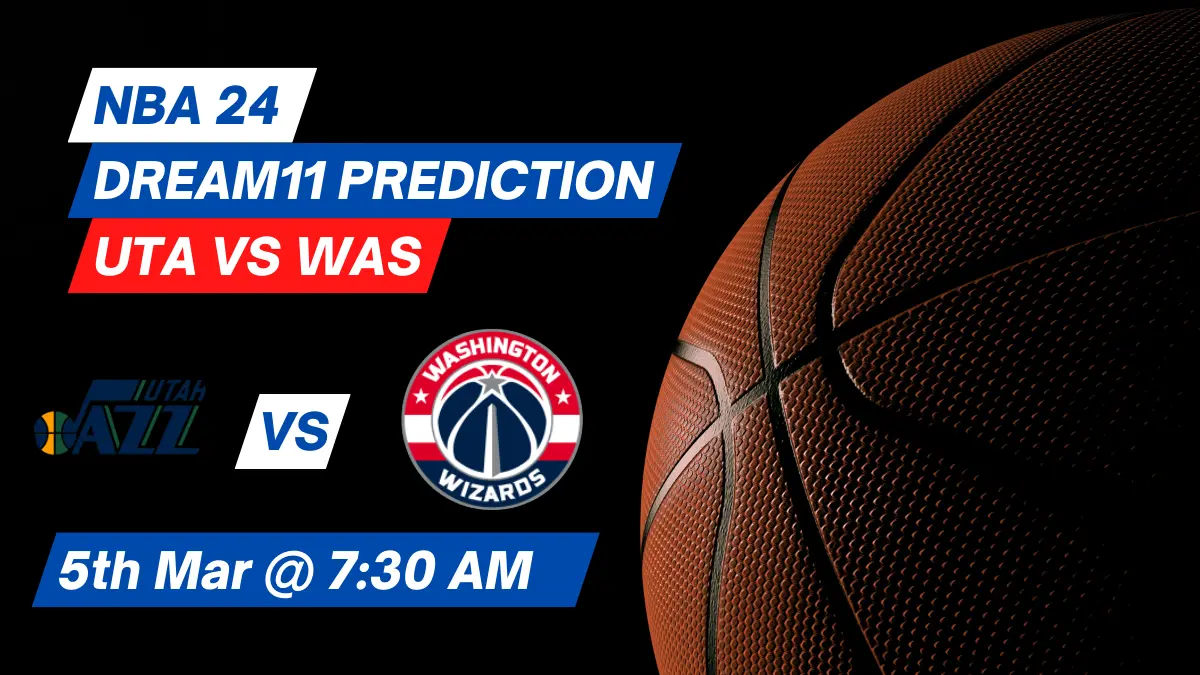 UTA vs WAS Dream11 Prediction: Lineup, Roster & Stats [NBA 2024]