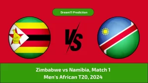 ZIM vs NAM Dream11 Prediction & Player Stats, Zimbabwe vs Namibia 1st Match, Men's African Games T20 2024