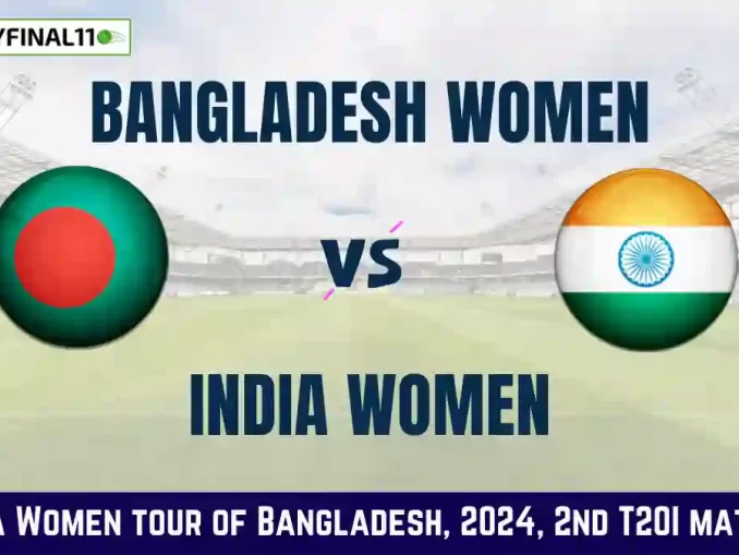 BD-W vs IN-W Dream11 Prediction 2nd T20I: In-Depth Analysis, Venue Stats, and Fantasy Cricket Tips for Bangladesh Women vs India Women [30th Apr 2024]